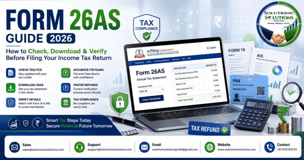 Form 26AS Guide 2026 - Complete Guide to Download, Verify TDS & File Income Tax Return | Solutronix Solutions